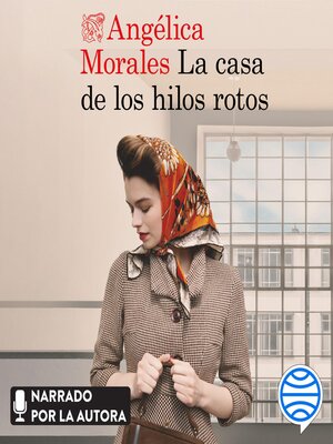 cover image of La casa de los hilos rotos